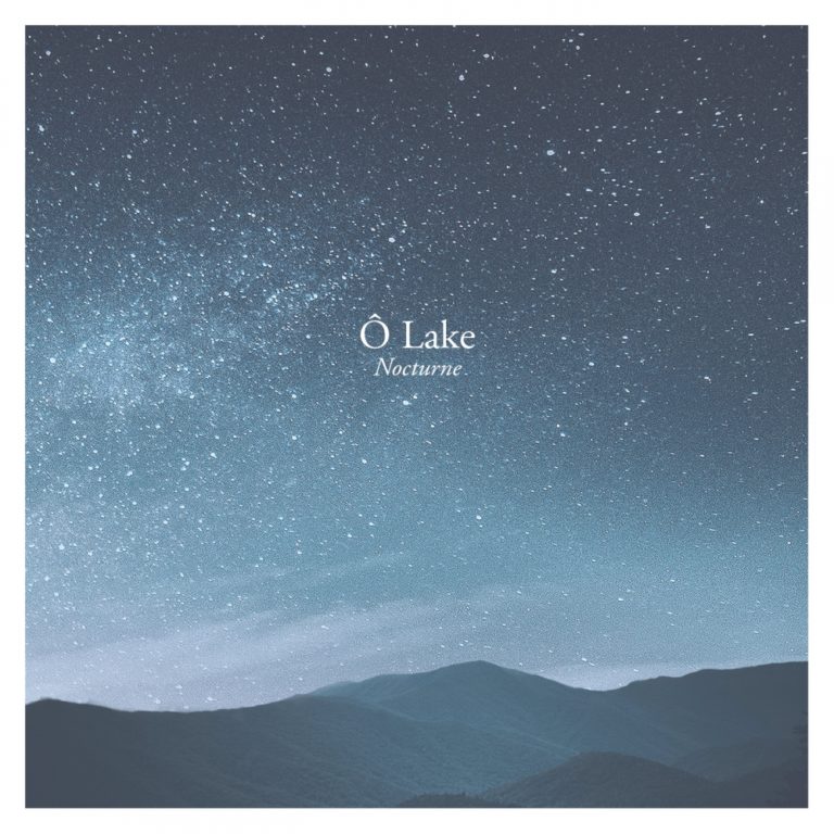 Ô Lake - Nocturne | Single