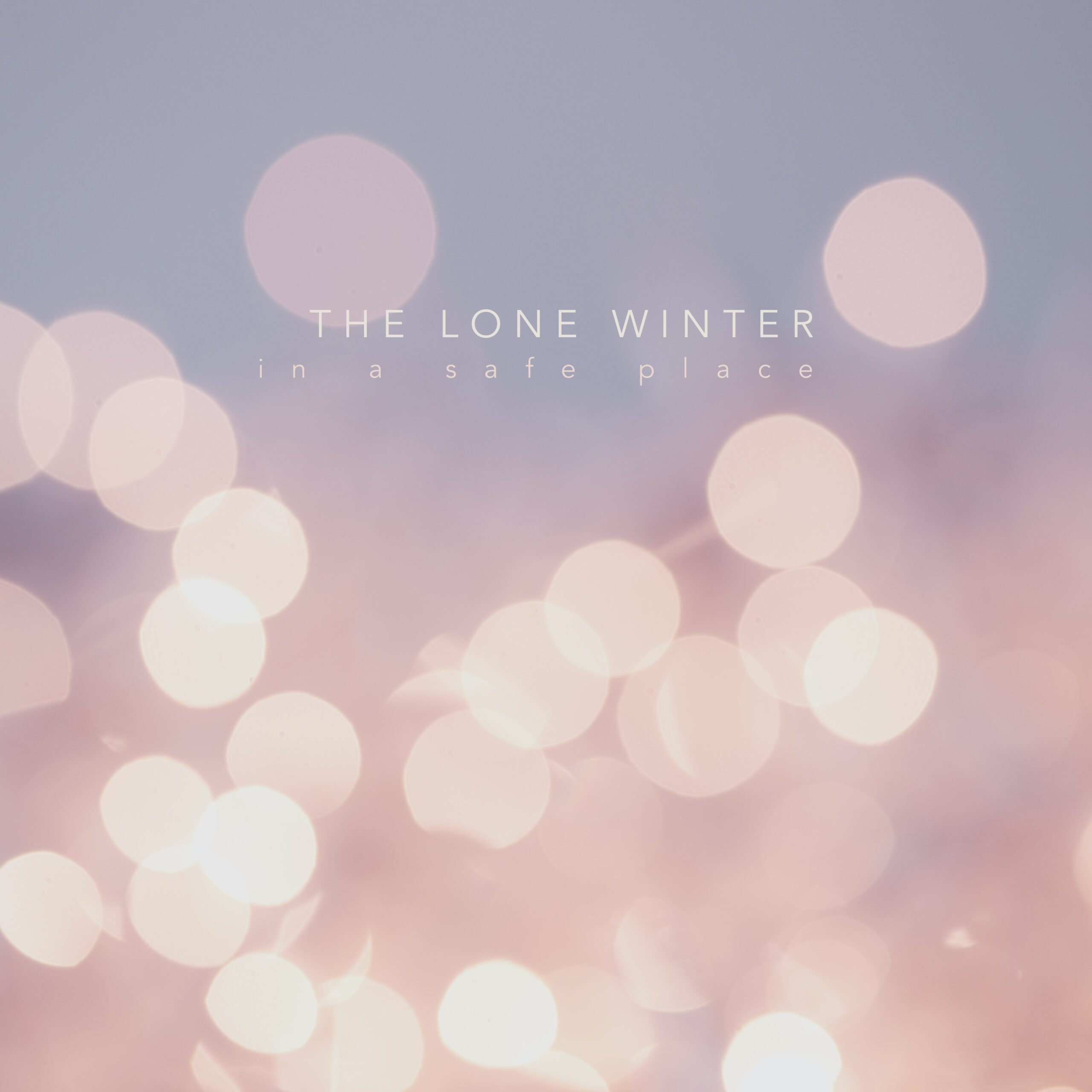 The Lone Winter - In a  Safe Place (Enregistrement et mixage)